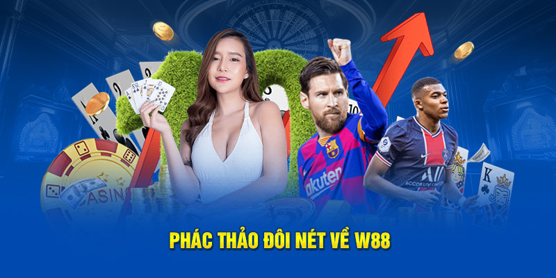 Phác thảo đôi nét về W88